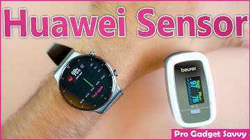 Best Sensor Watch 2022 | Huawei Watch GT 2 pro Sensor Test | Pro Gadget Savvy