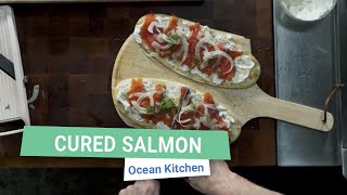 How to Cure Salmon | Ocean Kitchen