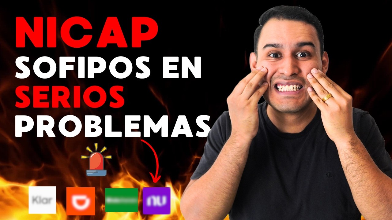 NICAP DE LAS SOFIPOS ⚠️ NU, KLAR Y FINSUS BAJAN Y OJO CON ESTA SOFIPO ❌