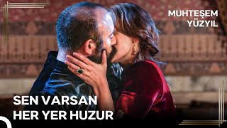 Sultan Olma Yolunda - Süleymansız Bir Hayat Düşünemezdim Muhteşem Yüzyıl