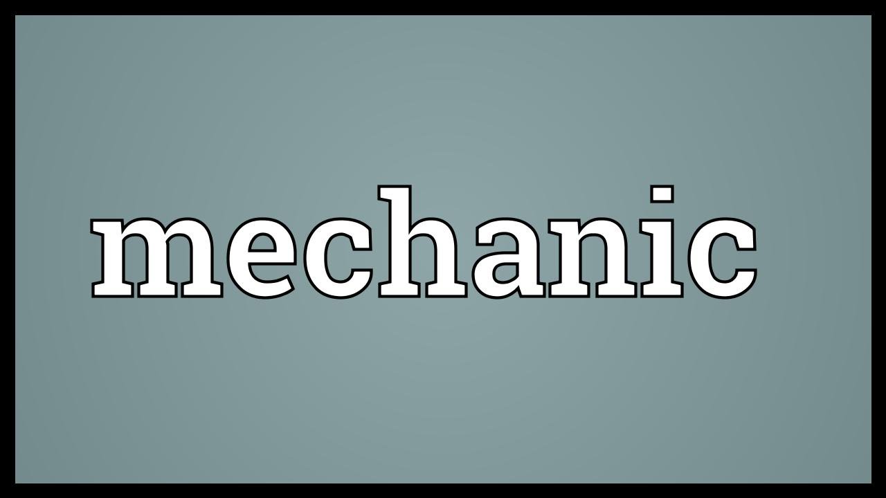 Mechanic Meaning YouTube