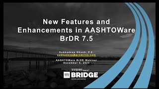 New Features and Enhancements in AASHTOWare BrDR 7.5