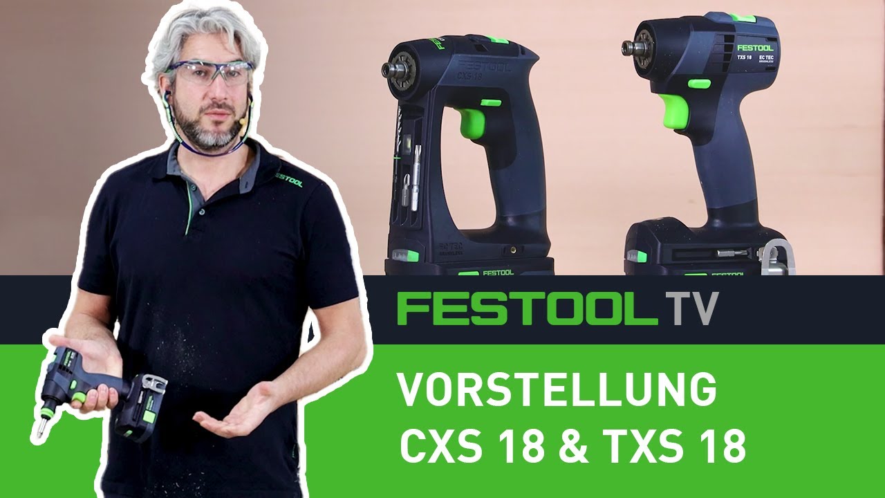 Vorstellung Kompaktschrauber CXS 18 & TXS 18 (Festool TV Folge 263 ...