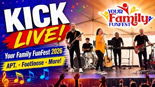 Kick Live at Your Family FunFest 2026 | APT., Footloose & More! 🎸🎶