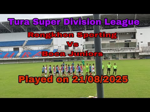cuantototo x jedar88 - Rongkhon Sporting Vs Boca Juniors||Tura Super Division Football League||2025