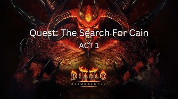 Diablo 2 Resurrected Quest:The Search For Cain Act 1 Walkthrough/NO COMMENTARY