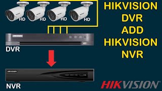 how to add dvr in hikvision nvr | add dvr to nvr