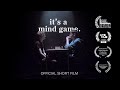 Its a mind game  short film