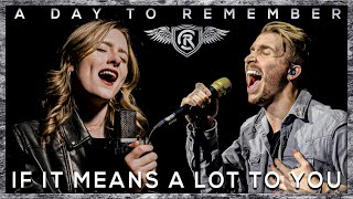 A Day To Remember - If It Means A Lot To You | Cole Rolland & Audra Miller (Cover)