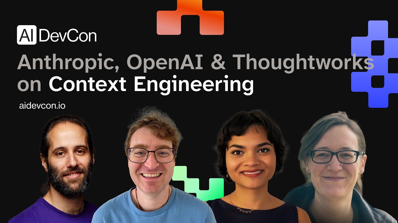 Anthropic, OpenAI & Thoughtworks on Context Engineering thumbnail
