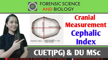 Cephalic Index || Skull Measurements || CUET (PG) & DU MSc Entrance
