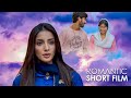 Pakistani romantic short film   sajid afzal