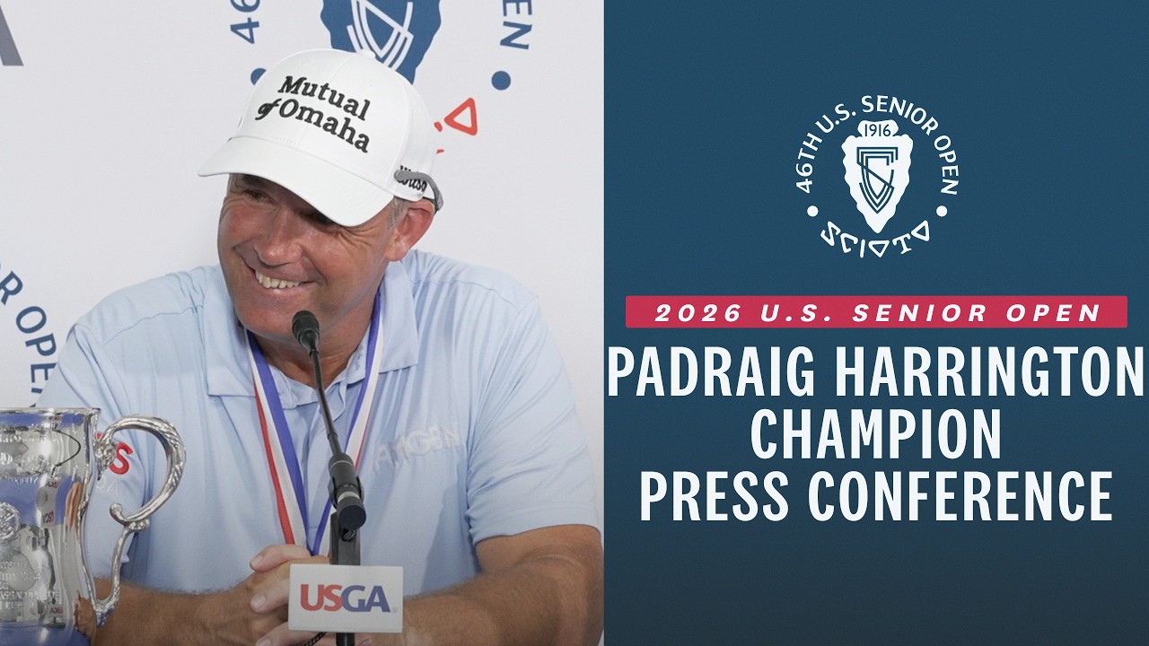 Padraig Harrington: 2026 U.S. Senior Open Champion Press Conference