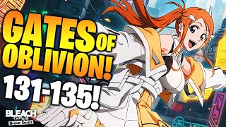 GATES OF OBLIVION SENKAIMON: STAGE 131  135 CLEARED! Bleach: Brave Souls!