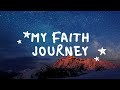 My Faith Journey :)