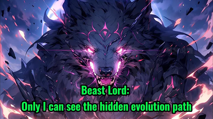 The world undergoes drastic changes, demons invade, and I awaken the 'God-tier Beast Lord System. - DayDayNews