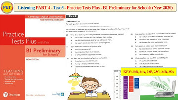 Practice Test Plus B1 Preliminary for Schools - Listening Part 4 Test 5 (2020 + Transcript + Key)