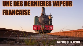 Cfbs - La Pinguely Derniere Locomotive À Vapeur Française