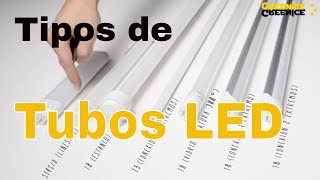 Tipos de Tubos LED