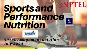 Sports and Performance Nutrition | NPTEL Assignment 1 Solutions | July 2024