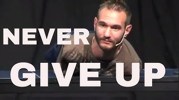 Nick Vujicic SPEECH - MOTIVATIONAL VIDEO - 2016| Never give up| Nick
