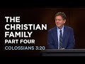 The Christian Family — Part Four