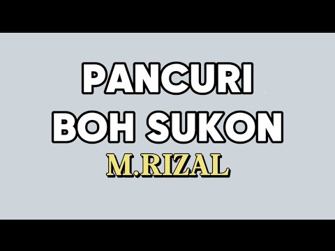 PANCURI BOH SUKON - M.RIZAL [ LIRIK MUSIK ]