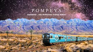 Pompeya - Cheenese (The Midnight Clock Remix)