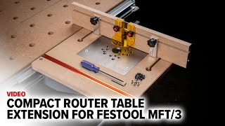 TSO Compact Router Table Fit for Your Festool MFT/3 Multifunction Table