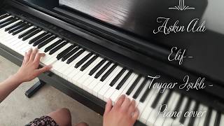 Aşkın Adı Elif - Toygar Işıklı - Kara Para Aşk - Piano cover, fast version Resimi