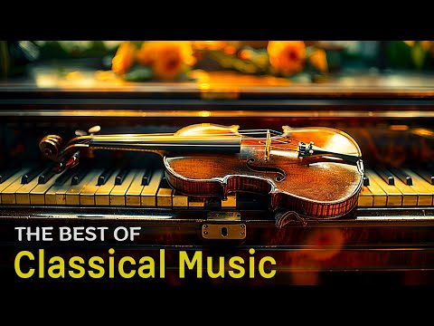 Best classical music. Music for the soul: Beethoven | Mozart | Chopin | Bach | Schubert ...