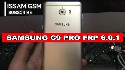 Samsung Galaxy C9 Pro C9000 How To Bypass FRP Android 6.0.1 after downgrade from 7.1.1