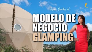 Modelo de Negocio Glamping en Bienes Raíces  Susana Sanchez G