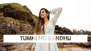 Tumhi Ho Bandhu | Ishpreet Dang Dance Video