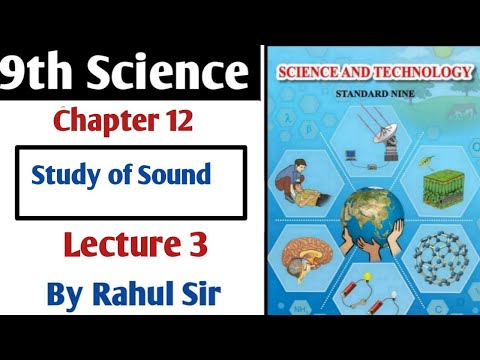 9th Science | Chapter 12 | Study of sound | Lecture 3 | maharashtra board |
