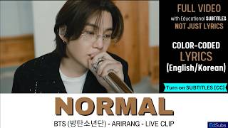 BTS 방탄소년단 - NORMAL (Live Clip) - Arirang (가사) [SUB] Color Coded Lyrics (가사)  English/Korean