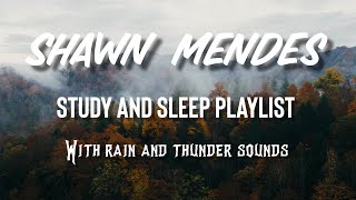 Shawn Mendes sleep &amp; study playlist music box with rain and thunder 😴 [UPDATED]
