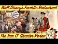 Walt Disney&#39;s Favorite Restaurant - The Tam O&#39; Shanter Review