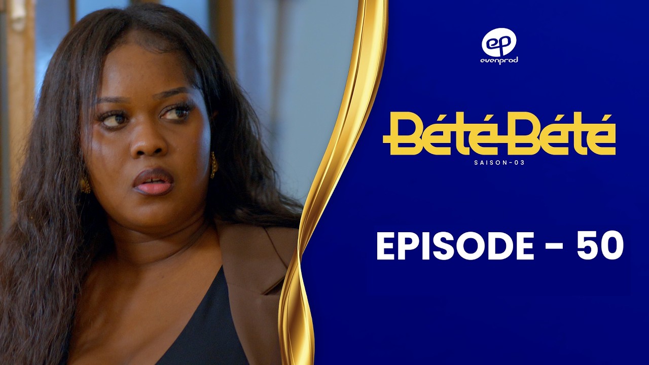 BÉTÉ BÉTÉ - Saison 3 - Episode 50 **VOSTFR**