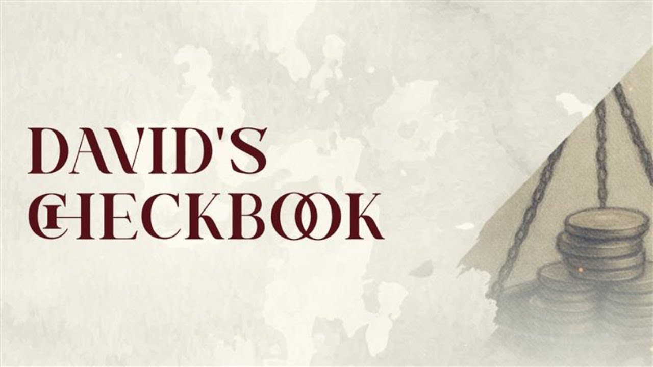 11/02/25 Livestream | David's Checkbook: How a Man After God's Own Heart Views Money (Devotion)