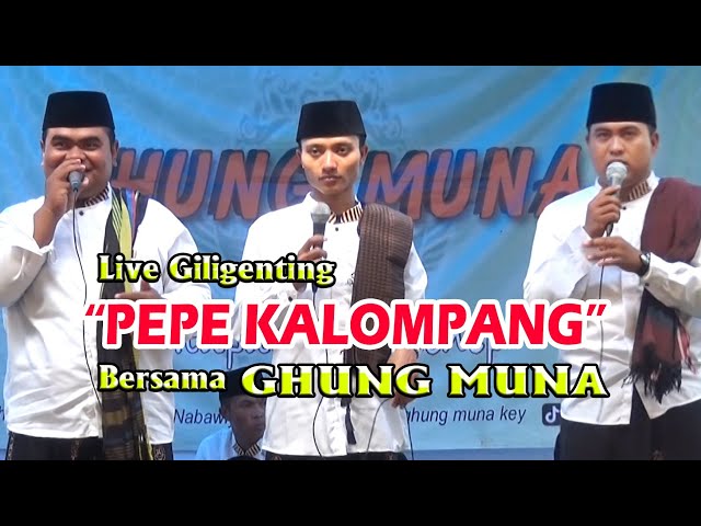 GHUNG MUNA TERBARU 2024 PEPE KALOMPANG  LIVE GILIGENTING - SUMENEP - MADURA class=