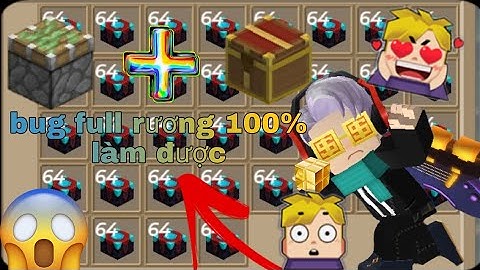[2.23.5] Bug Skyblock full rương ko cần tắc mạng pít tông và rương mới nhất | Garena Blockman Go