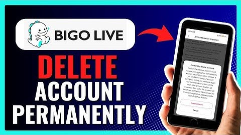 How To Delete Bigo Live Account Permanently 2024!