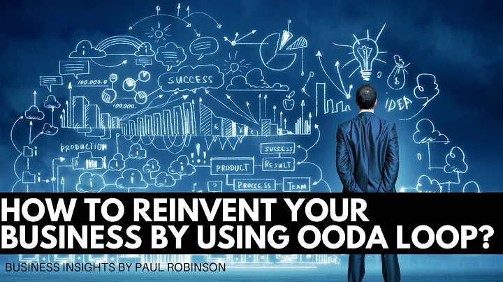 Reinvent Your Business Using the OODA loop
