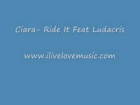 Ciara - Ride It ft. Ludacris [FULL SONG]