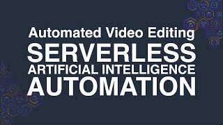 Celebrity Automated Video Editing in AWS - AI / Serverless / Automation Wealth