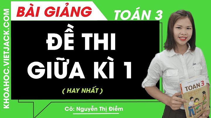 Đề kiểm tra giữa kì 1 lớp 3 môn toán năm 2024