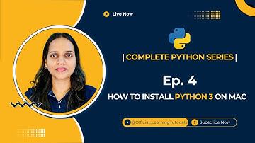 Complete Python Series – Tutorial 04: How to Install Python on Mac
