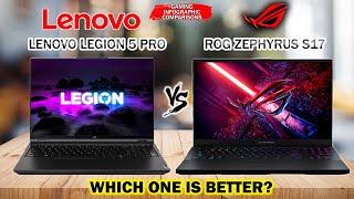 Lenovo Legion 5 Pro vs ROG Zephyrus S17 | AMD Ryzen 5000 | Nvidia GeForce RTX 3000 | 11th Gen Intel