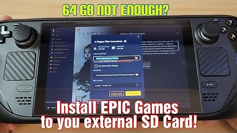 How to install EPIC Games and GOG Games to External SD Card on your Steam Deck!